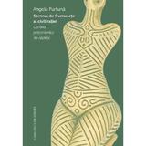 Somnul de frumusete al civilizatiei. Cartea prizonierilor de razboi - Angela Furtuna, editura Casa Cartii De Stiinta