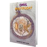 Omul multiplicat - Hendrik van Loon, editura Paul Editions