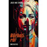 Barbati rai - Julie Mae Cohen, editura Crime Scene Press