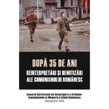 Dupa 35 de ani: Reinterpretari si demitizari ale comunismului romanesc, editura Polirom