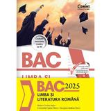 Bacalaureat 2025. Limba si literatura romana - Monica Cristina Anisie, Constantin Ciprian Nistor, Georgiana Andreea Nistor, editura Corint