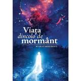 Viata dincolo de mormant - Scarlat Demetrescu, editura Daksha