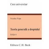 Teoria generala a dreptului Ed.6 - Simona Cristea, editura C.h. Beck