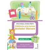 Calatorie prin lumea textelor literare - Clasa 2 Partea 2 (Varianta L) - Alina Ionescu, Cristina Martin, editura Elicart