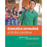 Gramatica normativa a limbii romane - Clasele 5-6 - Camelia Dumitrascu, Catalin Dumitrascu, editura Booklet