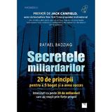 Secretele miliardarilor - Rafael Badziag, editura Niculescu