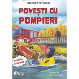 Salvarea din munti. Povesti cu pompieri - Henriette Wich, Eva Hierteis, editura Booklet