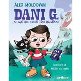 Dani G. si castelul celor trei magarusi - Alex Moldovan, editura Grupul Editorial Art