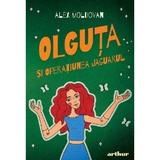 Olguta si marea demascare - Alex Moldovan, editura Grupul Editorial Art