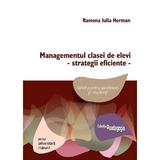 Managementul clasei de elevi - strategii eficiente Ed.2 - Ramona Iulia Herman, editura Presa Universitara Clujeana