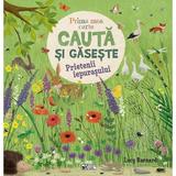 Prima mea carte. Cauta si gaseste. Prietenii iepurasului - Katharina Lotz, editura Arc