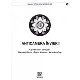 Anticamera Invierii - Cristina Chirvasie, Editura Fundatiei Culturale Memoria