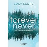 Forever Never - Lucy Score, editura Midnight Books