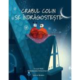 Crabul Colin se indragosteste - Tuula Pere, Roksolana Panchyshyn, editura Nomina