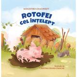 Rotofei cel intelept - Manastirea Diaconesti, editura Bonifaciu