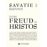 Intre Freud si Hristos - Savatie Bastovoi, editura Cathisma