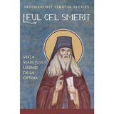 Leul cel smerit. Viata staretului Leonid de la Optina - Alexiev Serafim, editura Sophia