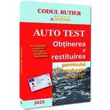 2025 Auto Test. Obtinerea si restituirea permisului de conducere, 13 din 15, editura National