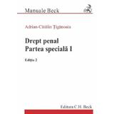 Drept penal. Partea speciala 1 Ed.2 - Adrian-Catalin Tiganoaia, editura C.h. Beck