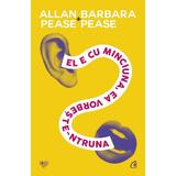 El e cu minciuna, ea vorbeste-ntruna - Allan Pease, Barbara Pease, editura Curtea Veche