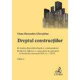 Dreptul constructiilor Ed.2 - Oana Ruxandra Gherghina, editura C.h. Beck