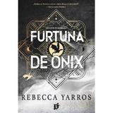 Furtuna de Onix. Seria Empyrean Vol.3 - Rebecca Yarros, editura Storia Books