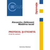 Protocol si eticheta. Caiet de seminar - Alexandru Jadaneant, Madalina Iacob, editura Institutul European