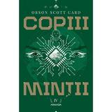 Copiii mintii. Seria Jocul lui Ender Partea 4 - Orson Scott Card, editura Nemira