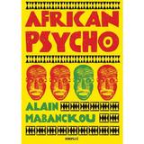 African Psycho - Alain Mabanckou, editura Grupul Editorial Art