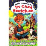 In casa bunicilor - Ionel Teodoreanu, editura Regis