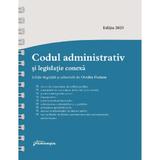 Codul administrativ si legislatie conexa Act.8 ianuarie 2025 Ed.Spiralata - Ovidiu Podaru, editura Hamangiu