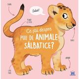 Ce Stii Despre Puii de Animale Salbatice? - Olivier Le Gall