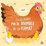 Ce stii despre puii de animale de la ferma? - Olivier Le Gall, editura Didactica Publishing House