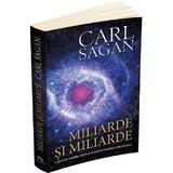 Miliarde si miliarde - Carl Sagan, editura Herald