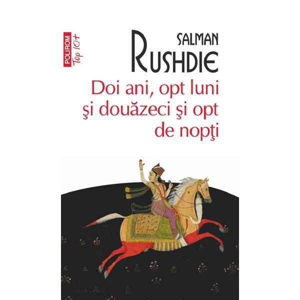 Doi ani, opt luni si douazeci si opt de nopti - Salman Rushdie, editura Polirom