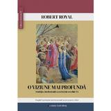 O viziune mai profunda - Robert Royal, editura Galaxia Gutenberg