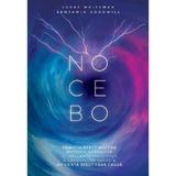 Tainicul efect Nocebo - Lucas Whiteman, Benjamin Goodwill, editura Soma Nova