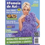 Revista #Femeia de azi nr. 41/2024