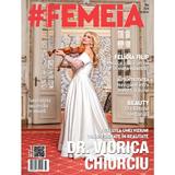 Revista #Femeia mai 2024