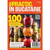 Revista #Practic in bucatarie septembrie 2024