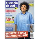 Revista #Femeia de azi nr. 22/2024