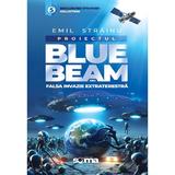 Proiectul Blue Beam sau falsa invazie extraterestra - Emil Strainu, editura Soma Nova