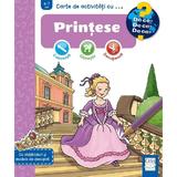 Carte de activitati cu...Printese - Dominique Conte, editura Casa