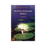 Practica realizarii sinelui volumul II - Paramahamsa Yogananda, editura Ram