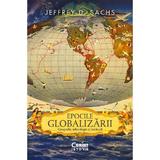 Epocile globalizarii. Geografie, tehnologie si institutii - Jeffrey D. Sachs, editura Corint