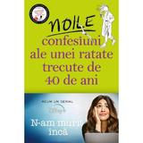 Noile confesiuni ale unei ratate trecute de 40 de ani - Alexandra Potter, editura Leda