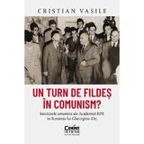 Un turn de fildes in comunism? - Cristian Vasile