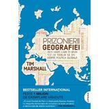 Prizonierii geografiei - Tim Marshall, editura Litera