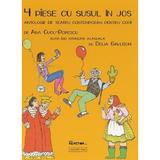 4 piese cu susul in jos. Antologie de teatru contemporan pentru copii - Ana Cucu-Popescu, Delia Gavlitchi, editura Signatura