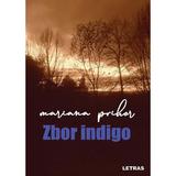 Zbor indigo - Mariana Prihor, editura Letras